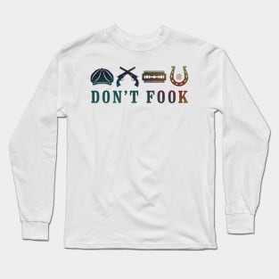 Don't Fook Razor Cap Guns Horseshoe Long Sleeve T-Shirt